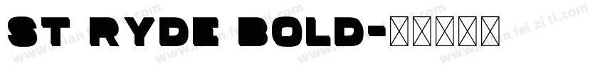 St Ryde Bold字体转换
